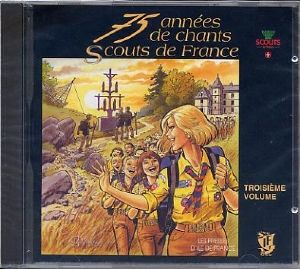 CD Chants Scouts de France Volume 3