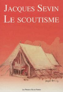 Le Scoutisme, Père Jacques SEVIN