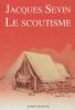 Le Scoutisme, Pre Jacques SEVIN