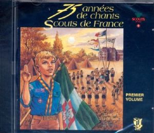 CD Chants Scouts de France Volume 1