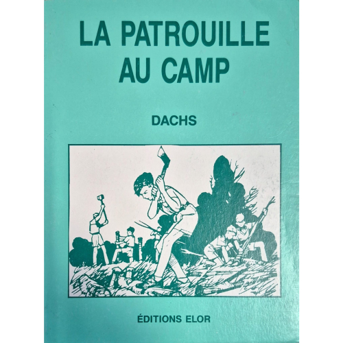 La patrouille au camp