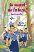 Les Louvettes Tome 1; Le secret de la fort