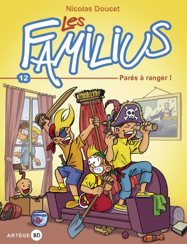 Les Familius, Les Familius, Parés à ranger !Tome 12