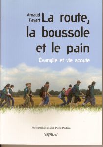 La Route, La Boussole et le Pain