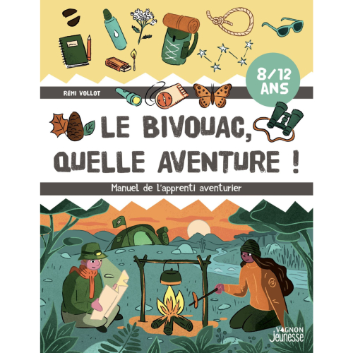 Le bivouac, quelle aventure !