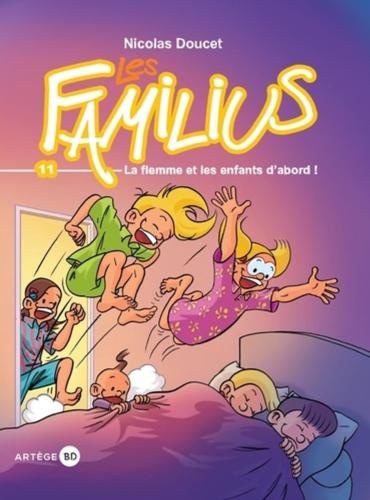 Les Familius, La flemme et les enfants d'abord ! Tome 11