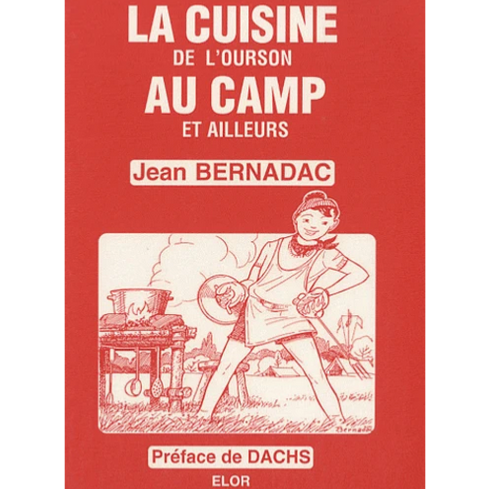 La cuisine de l'ourson au camp et ailleurs