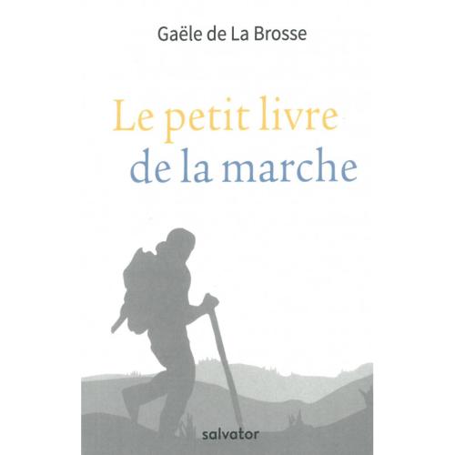 Le Petit livre de la marche