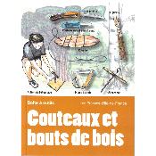 Couteaux et bouts de bois - Boîte à outils