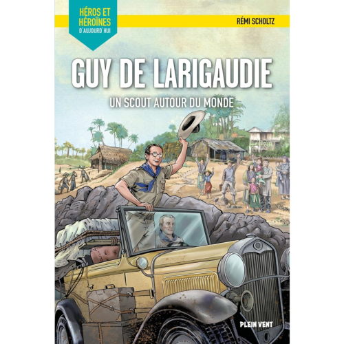 Guy de Larigaudie - Un scout autour du monde