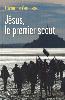 Jésus, Le premier scout