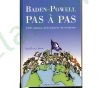 Baden Powell, Pas  pas.