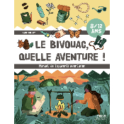 Le bivouac, quelle aventure !