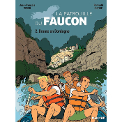 Drame en Dordogne - Patrouille du Faucon Vol 2