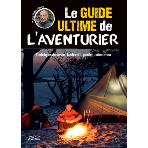 Le guide ultime de l'aventurier