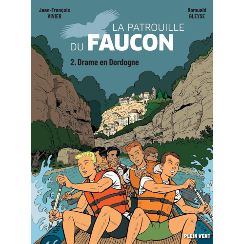 Drame en Dordogne - Patrouille du Faucon Vol 2