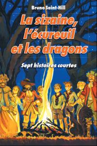 La sizaine, l’écureuil et les dragons